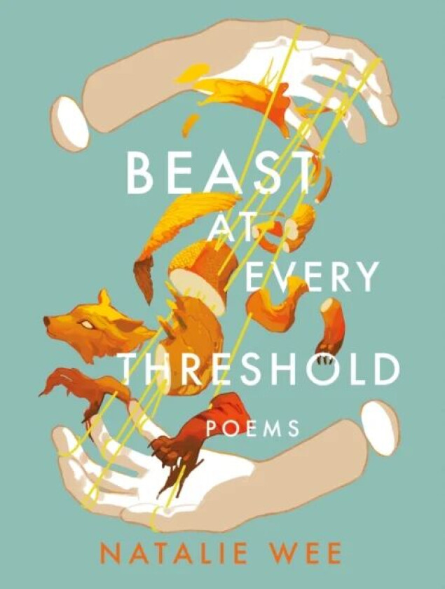 Beast At Every Threshold av Natalie Wee