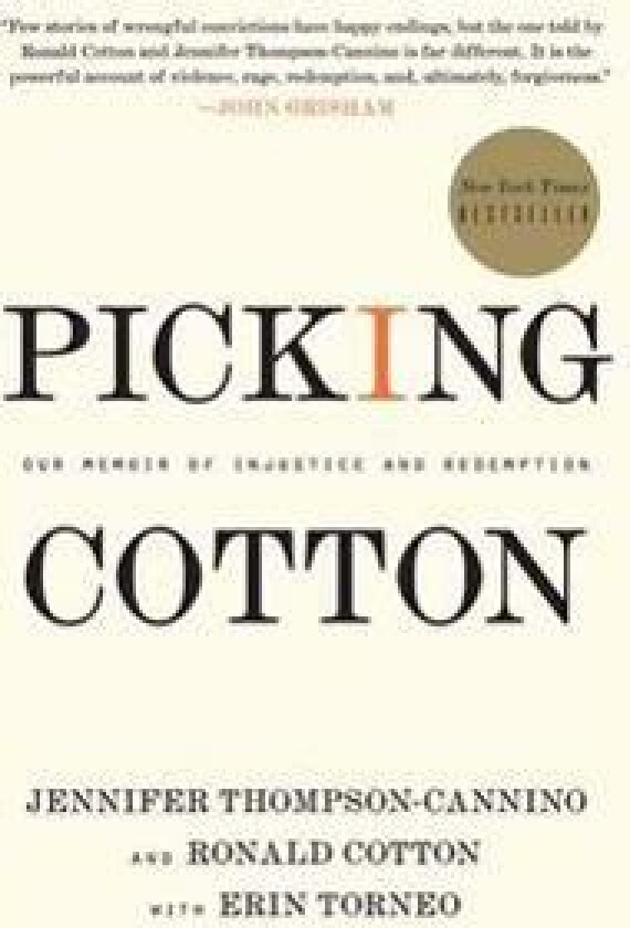 Picking Cotton: Our Memoir of Injustice and Redemption