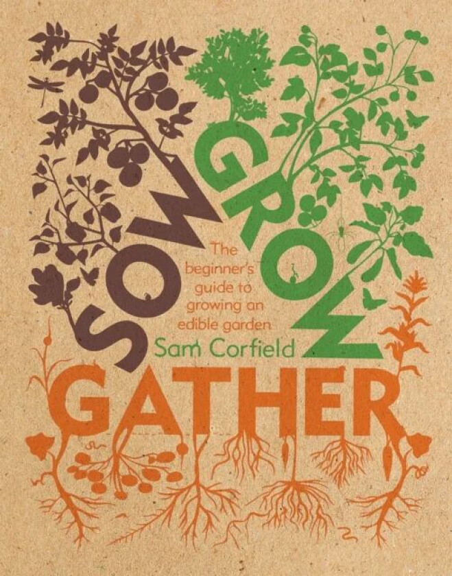 Sow Grow Gather av Sam Corfield