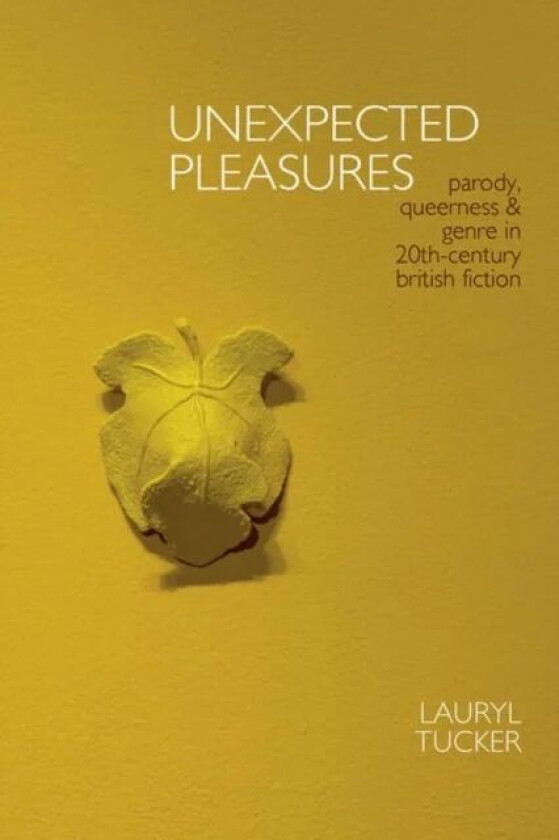 Unexpected Pleasures av Lauryl Tucker