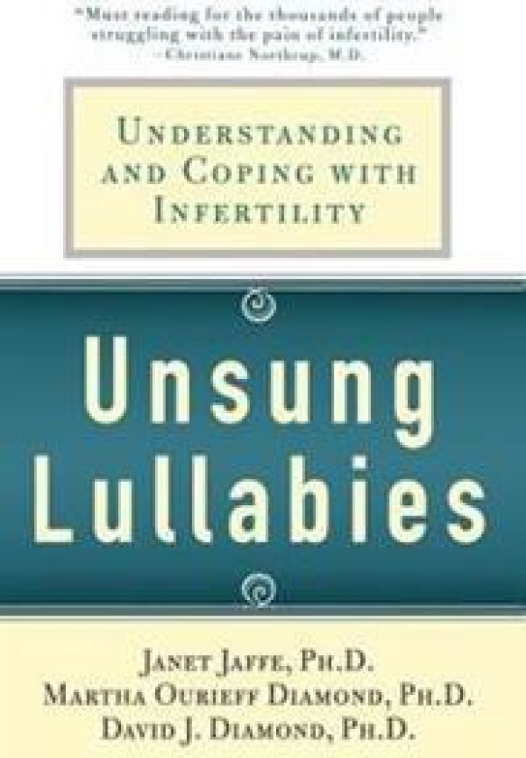 Unsung Lullabies: Understanding and Coping with Infertility