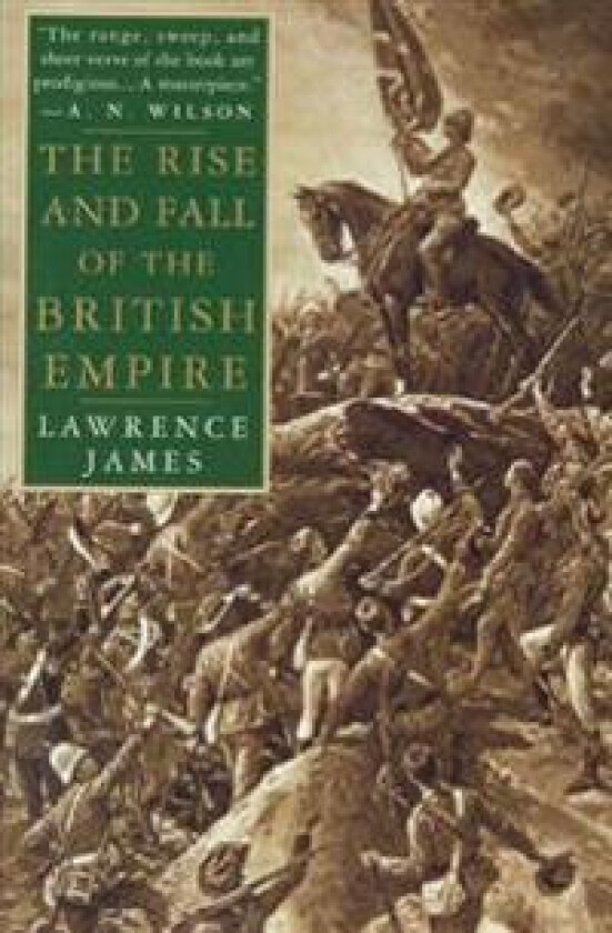 The Rise and Fall of the British Empire