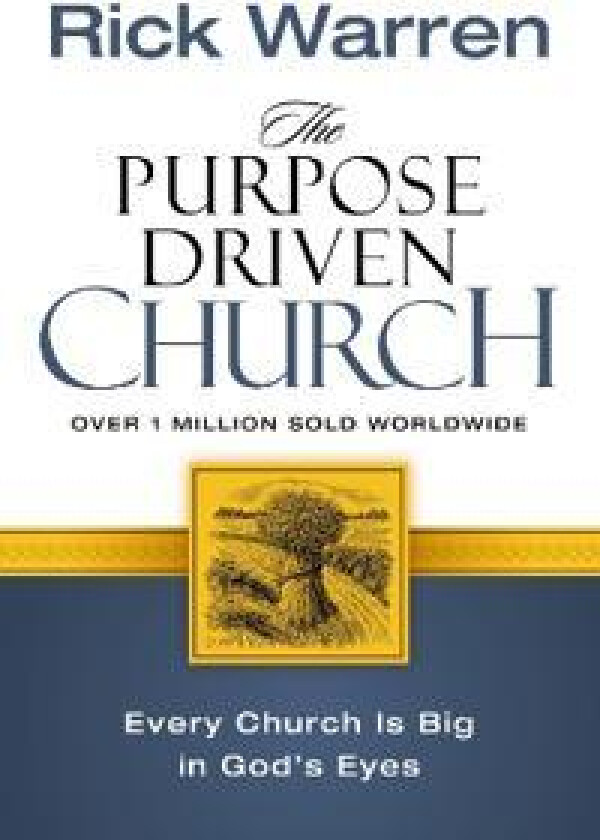 The Purpose Driven Church