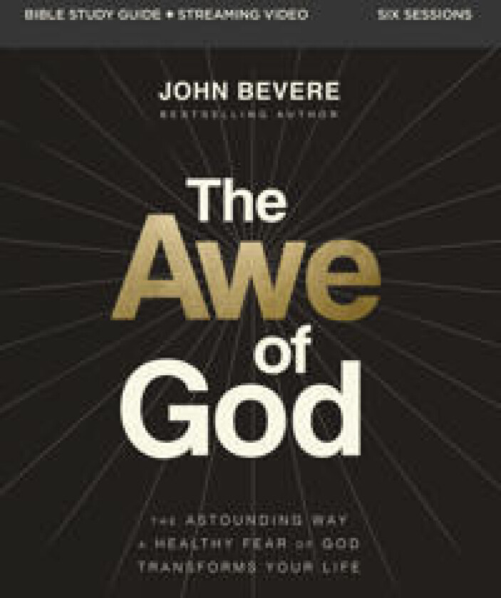 The Awe of God Bible Study Guide plus Streaming Video
