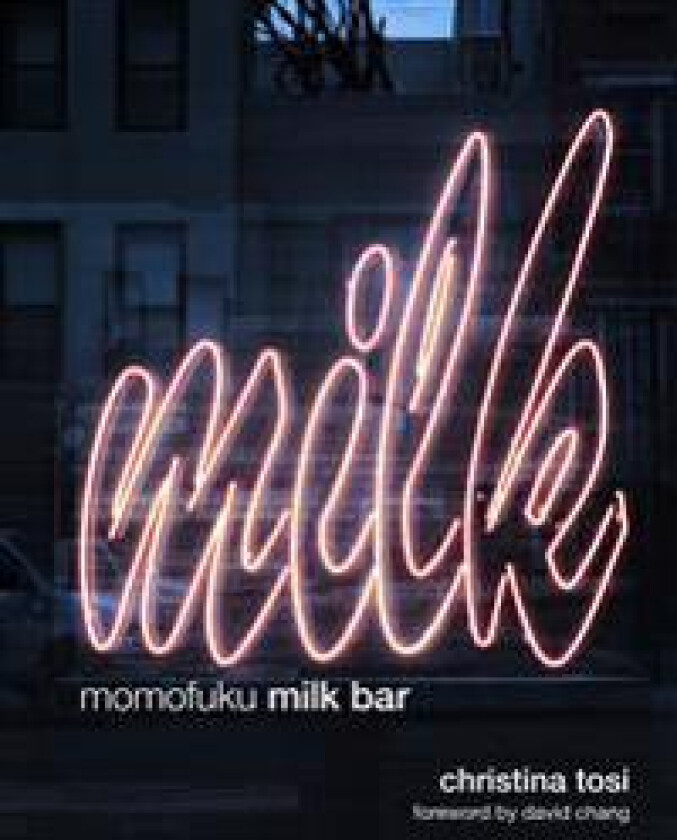 Momofuku Milk Bar: A Cookbook