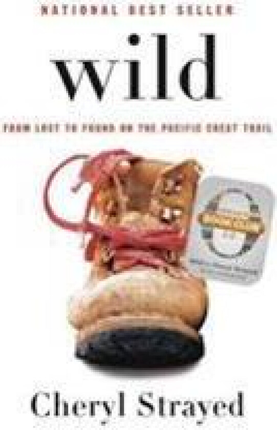 Wild: From Lost to Found on the Pacific Crest Trail