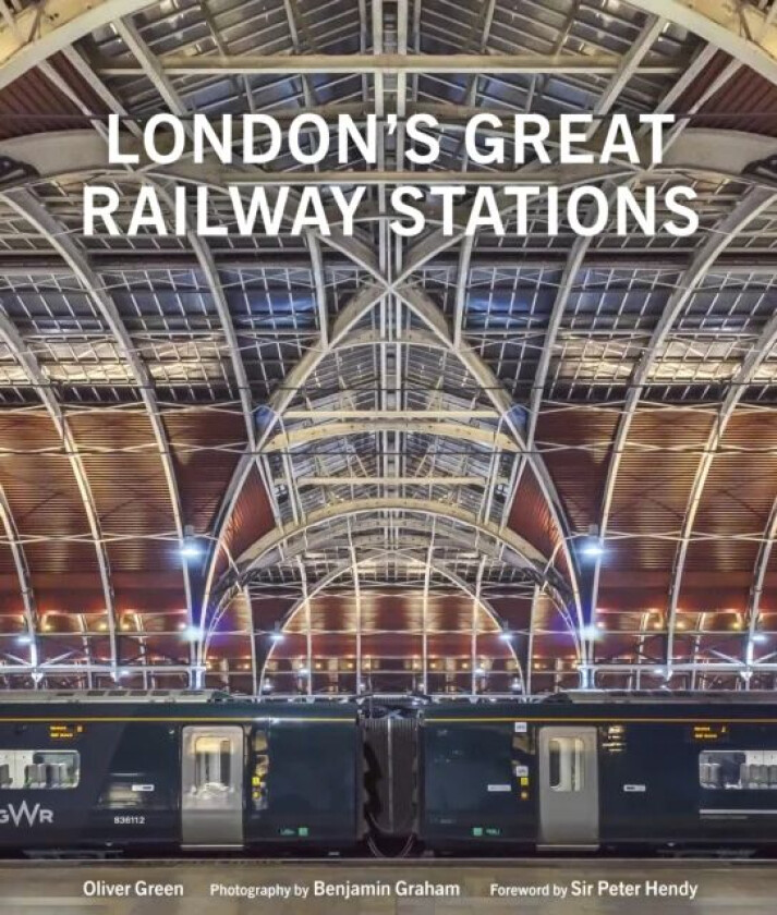 London's Great Railway Stations av Oliver Green