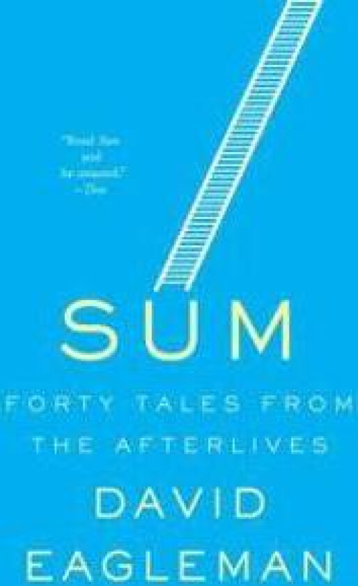 Sum: Forty Tales from the Afterlives