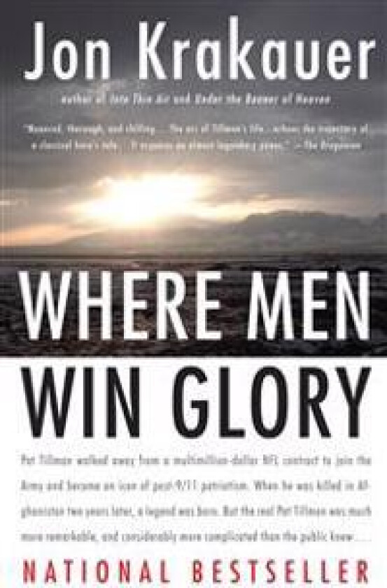 Where Men Win Glory: The Odyssey of Pat Tillman