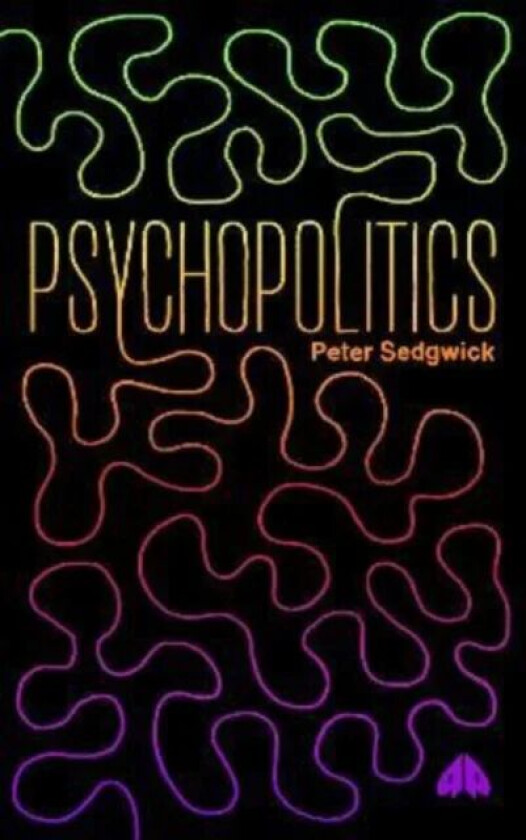 PsychoPolitics av Peter Sedgwick
