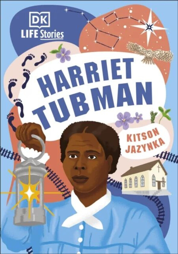 DK Life Stories Harriet Tubman av Kitson Jazynka