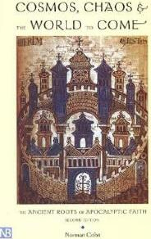 Cosmos, Chaos and the World to Come