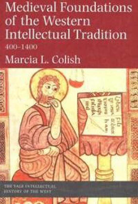 Medieval Foundations of the Western Intellectual Tradition