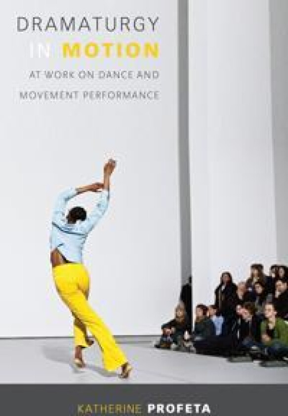 Dramaturgy in Motion