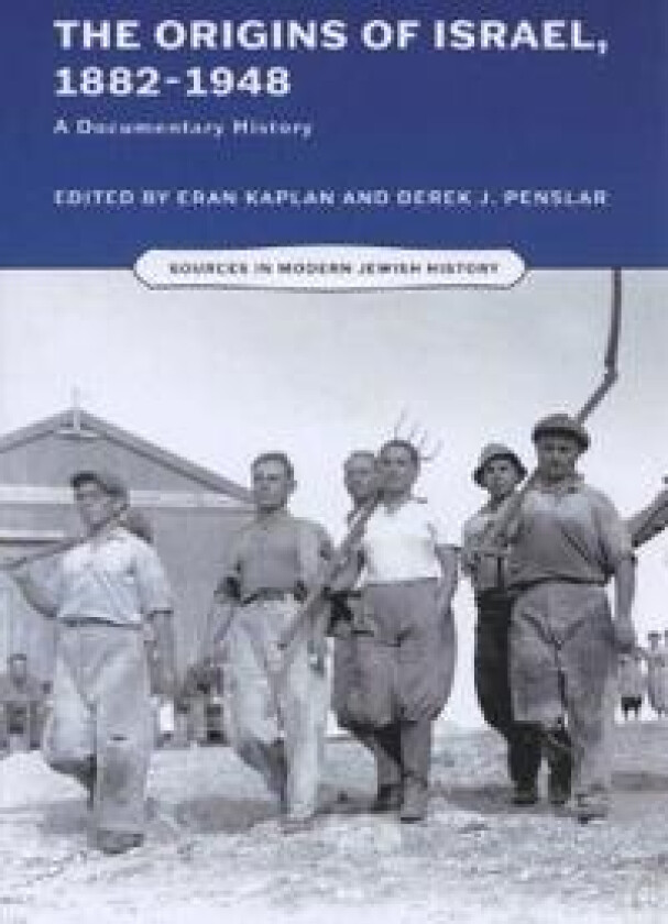 The Origins of Israel, 1882-1948