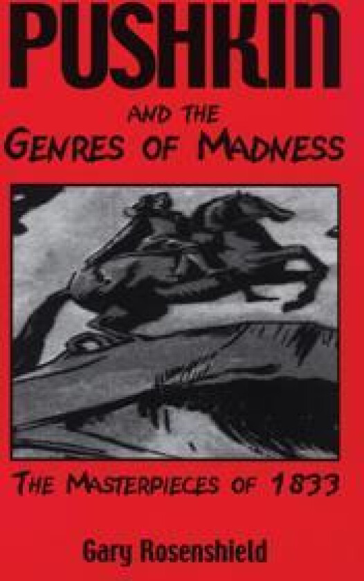 Pushkin and the Genres of Madness