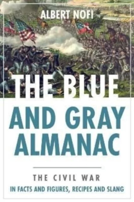 Blue and Gray Almanac av Albert Nofi