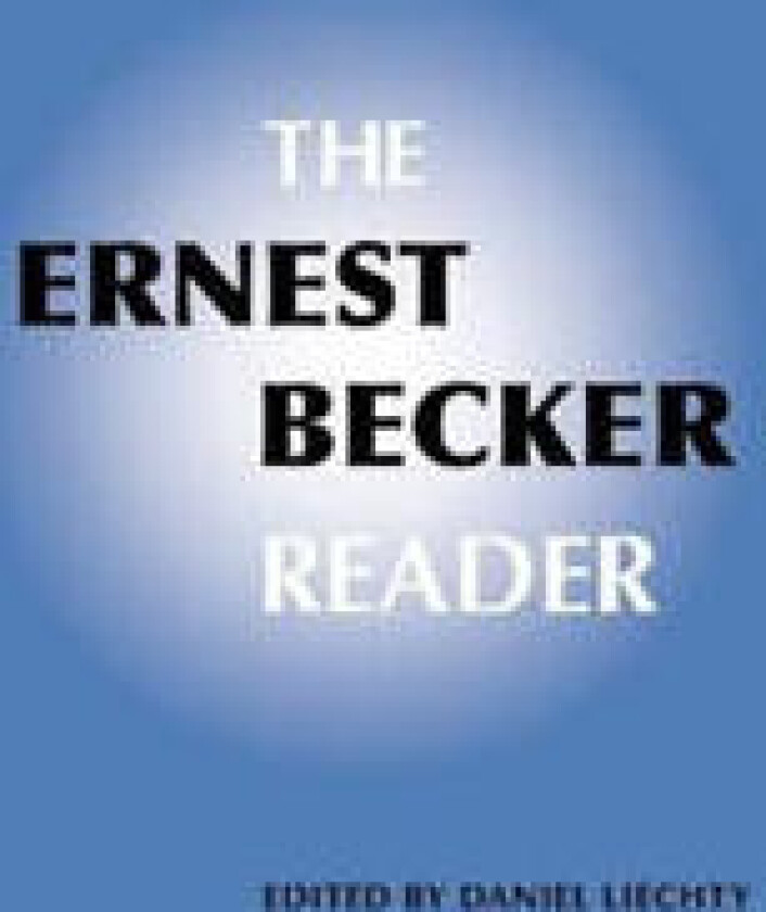 The Ernest Becker Reader