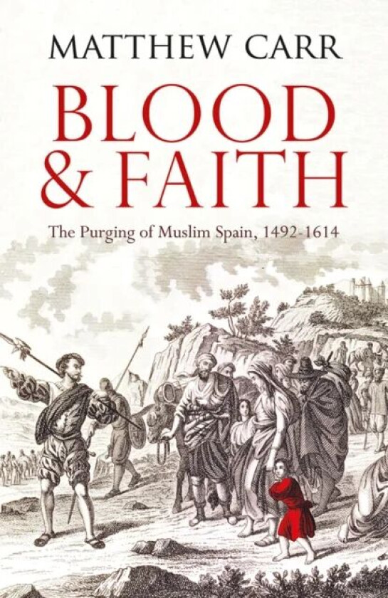 Blood and Faith av Matt Carr