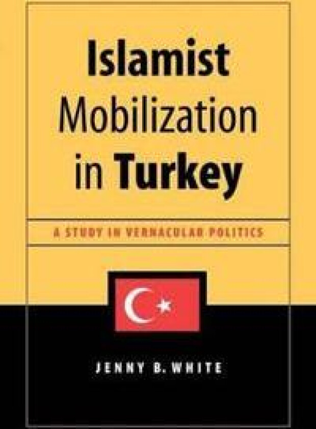 Islamist Mobilization in Turkey