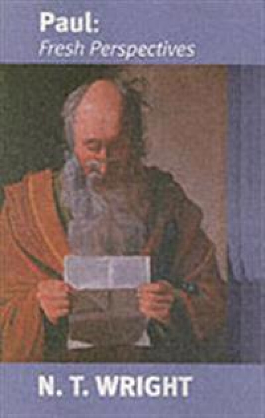 Paul: Fresh Perspectives