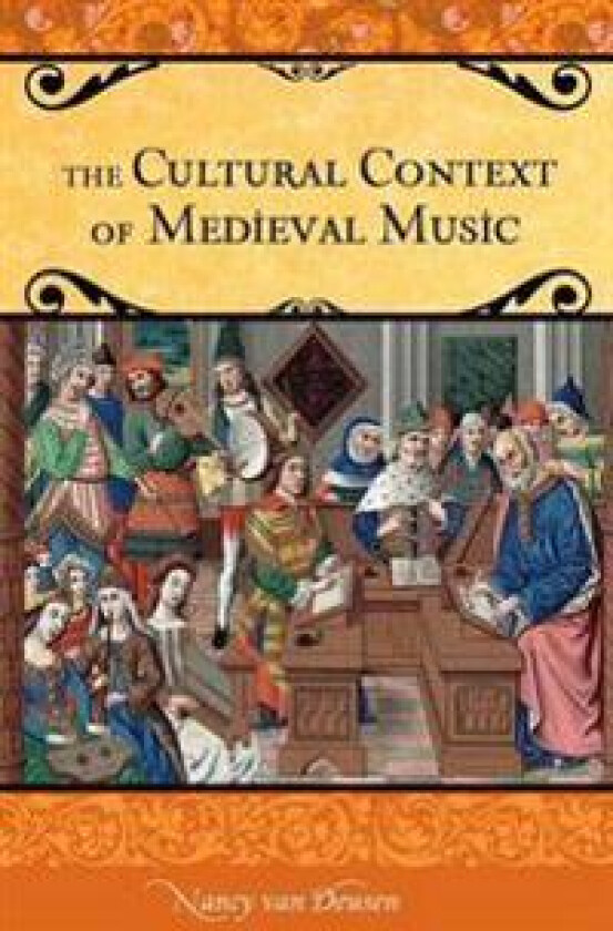 The Cultural Context of Medieval Music