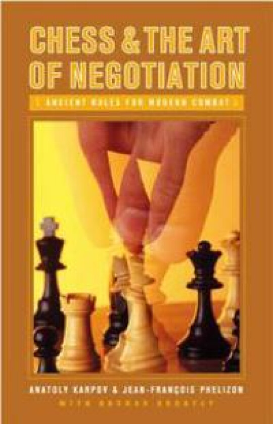 Chess and the Art of Negotiation