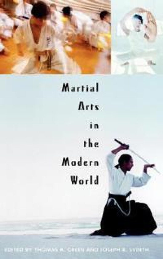 Martial Arts in the Modern World