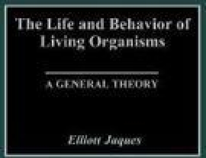 The Life and Behavior of Living Organisms