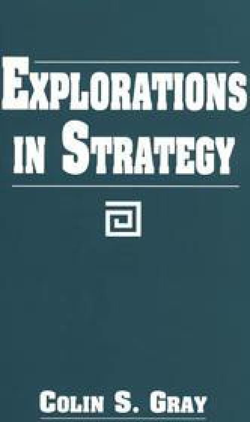 Explorations in Strategy