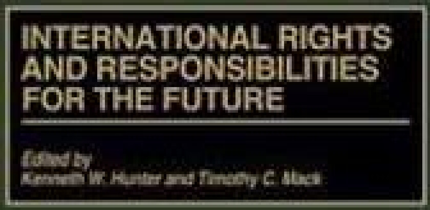 International Rights and Responsibilities for the Future