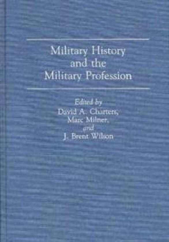 Military History and the Military Profession