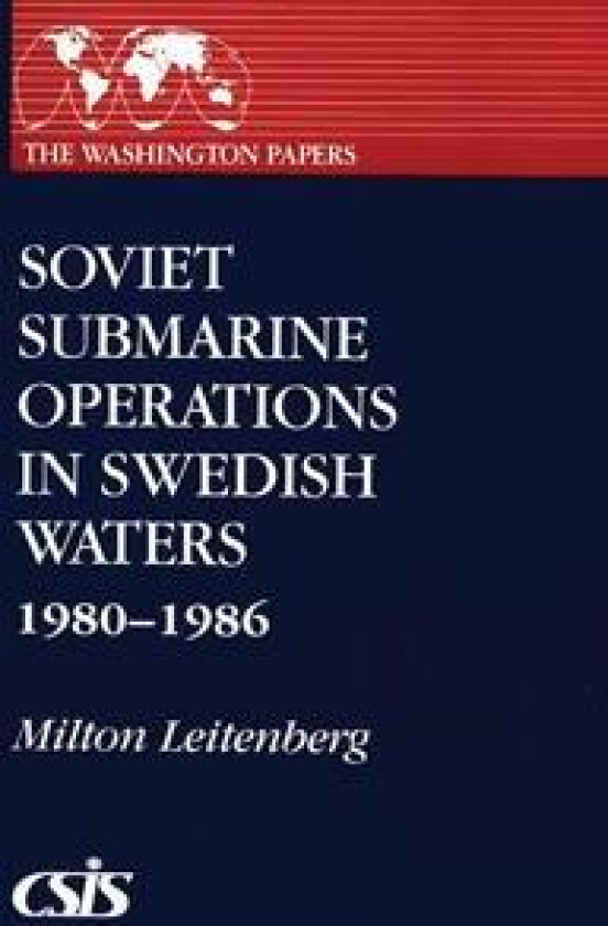 Soviet Submarine Operations in Swedish Waters