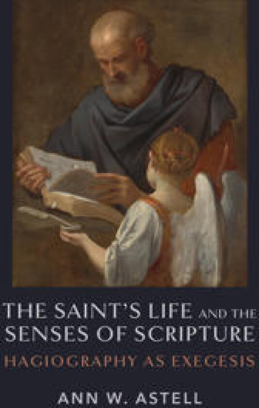 The Saint's Life and the Senses of Scripture