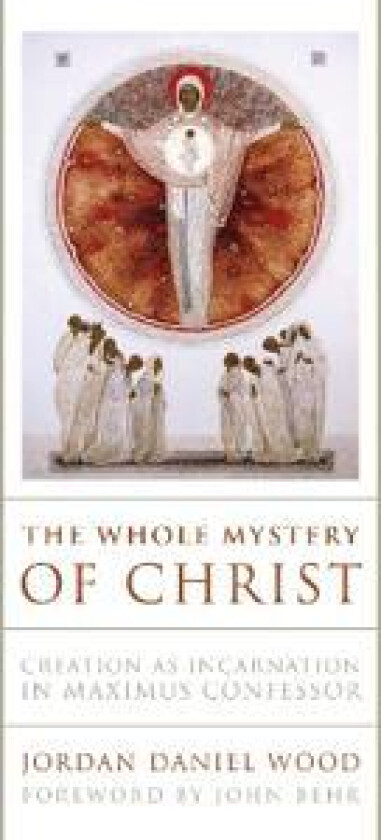 The Whole Mystery of Christ