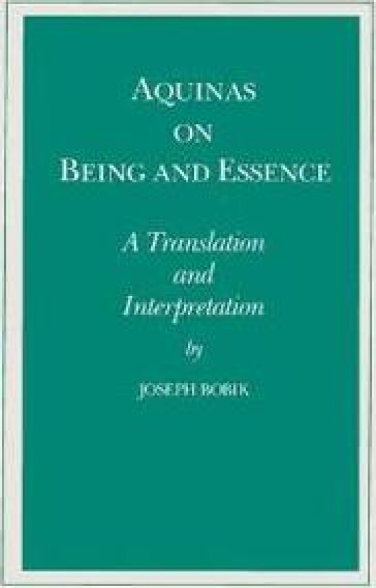Aquinas on Being and Essence