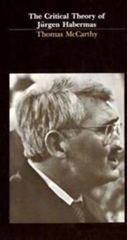 The Critical Theory of Jürgen Habermas