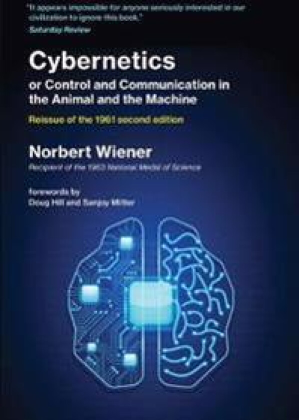 Cybernetics or Control and Communication in the Animal and the Machine