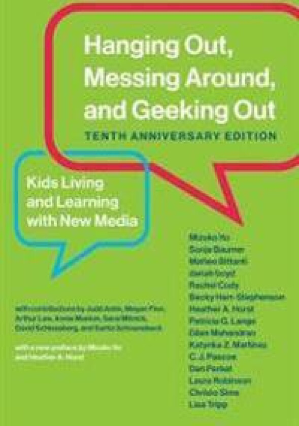 Hanging Out, Messing Around, and Geeking Out