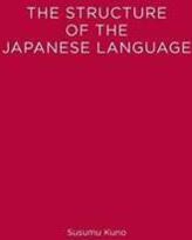 The Structure of the Japanese Language