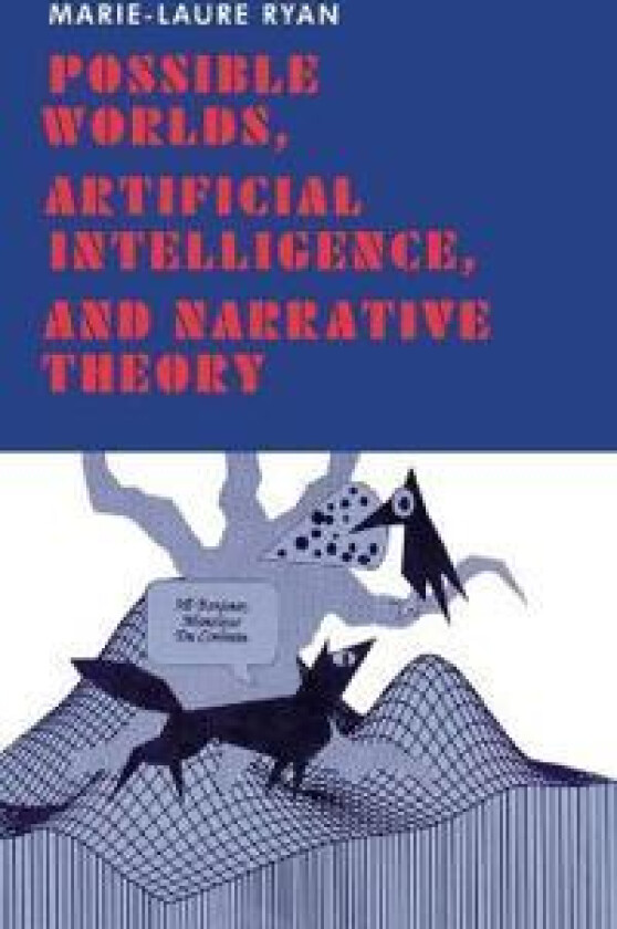 Possible Worlds, Artificial Intelligence, and Narrative Theory