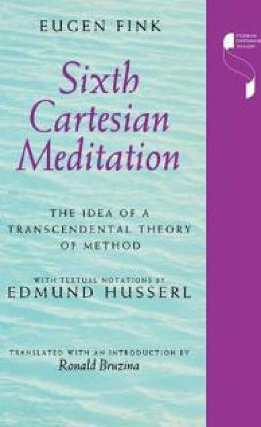 Sixth Cartesian Meditation