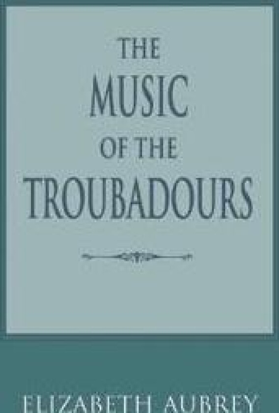 The Music of the Troubadours