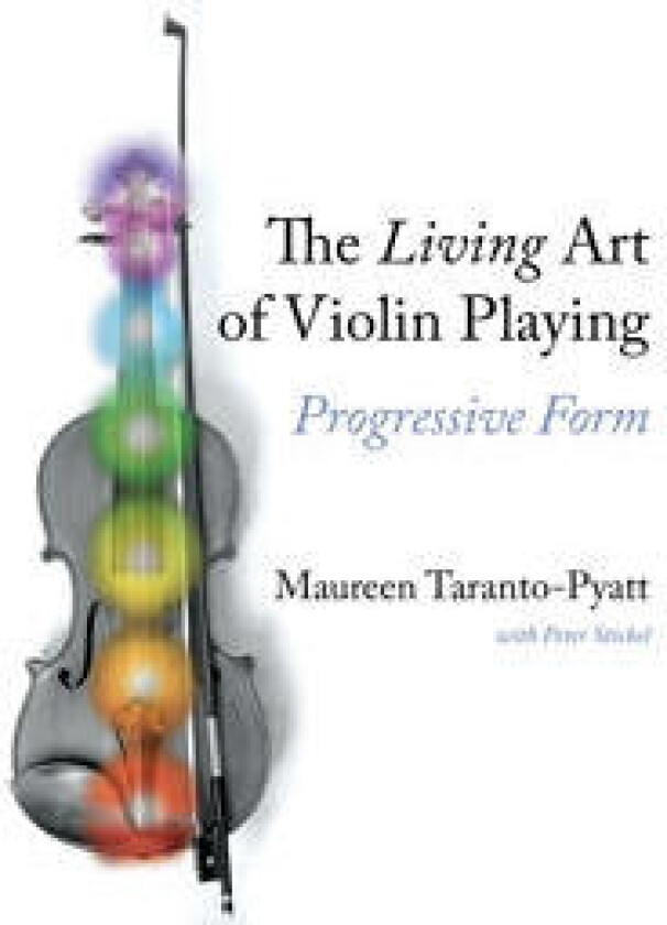 The Living Art of Violin Playing