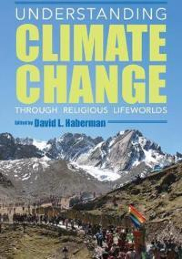 Understanding Climate Change through Religious Lifeworlds
