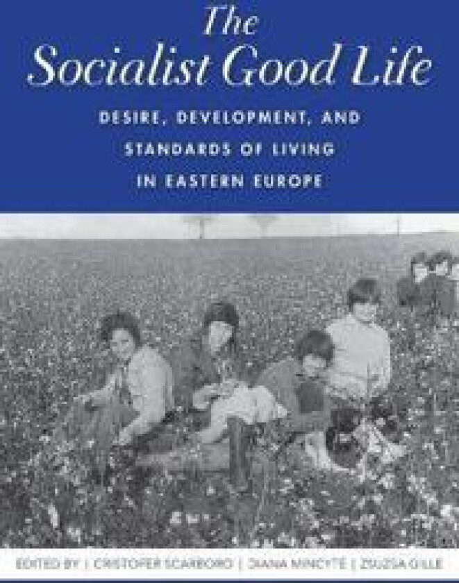 The Socialist Good Life