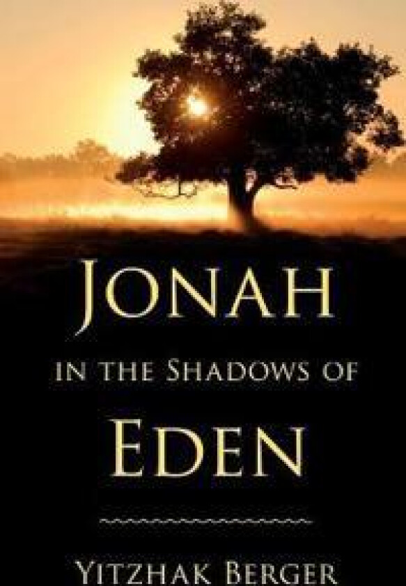 Jonah in the Shadows of Eden