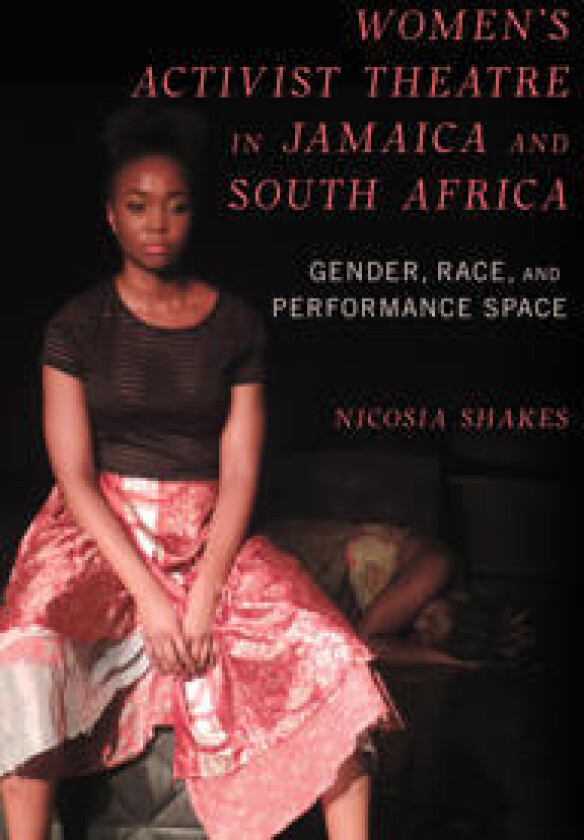 Women's Activist Theatre in Jamaica and South Africa