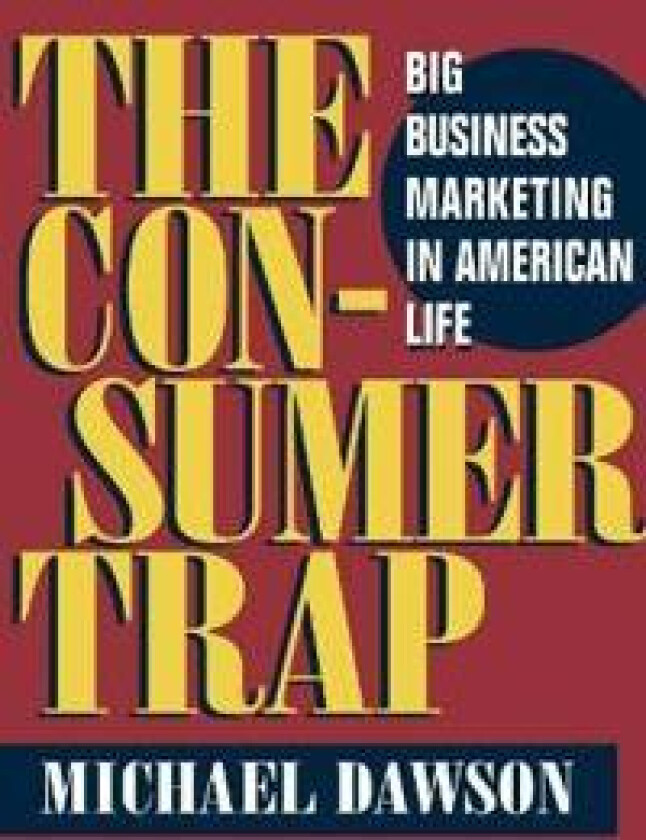 The Consumer Trap