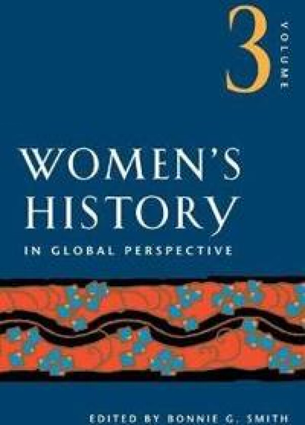 Women's History in Global Perspective, Volume 3